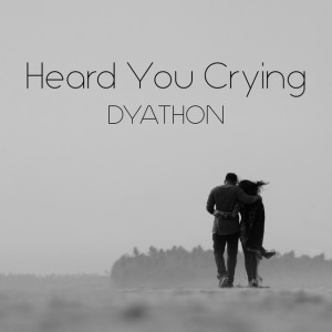 Heard You Crying