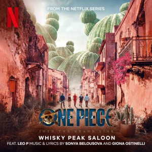 Whisky Peak Saloon feat. Leo P (from the Netflix Series "One Piece")