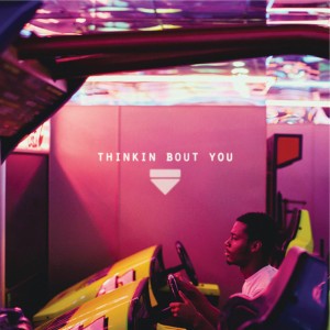 Thinkin' Bout You