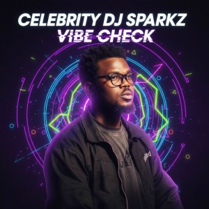 Chill on vibes - Jam by Celebrity Dj Sparkz