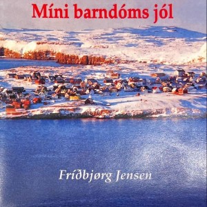 Míni Barndóms Jól by Frídbjorg Jensen