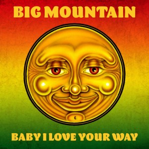 Baby I Love Your Way - Re-Record