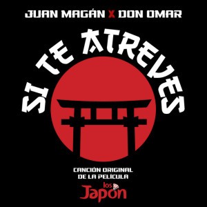 Si Te Atreves - Canción Original De La Película "Los Japón"