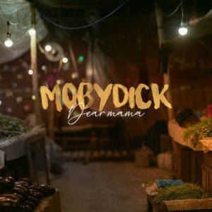 Dear Mama by Mobydick