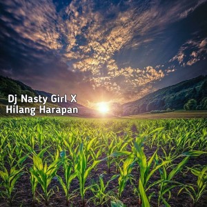 Dj Nasty Girl X Hilang Harapan
