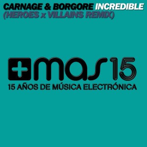 Incredible (Heroes X Villians Remix)