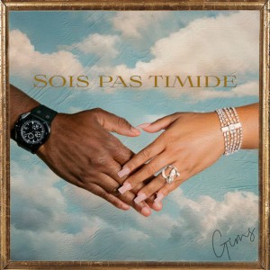 SOIS PAS TIMIDE by GIMS