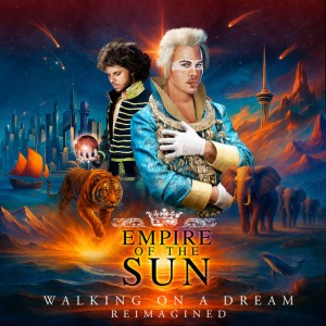 Walking On A Dream (Resurrection) by Empire Of The Sun & Michael Calfan & Axwell