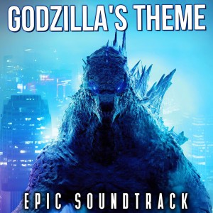 Godzilla's Theme (Godzilla vs Kong Soundtrack)