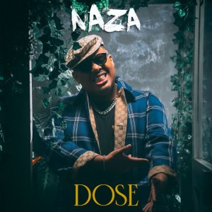 Dose by Naza