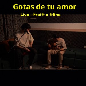 Gotas de tu amor - Live