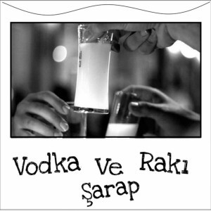 Her Akşam Vodka, Rakı ve Şarap