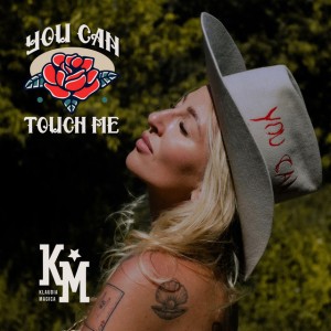you can touch me