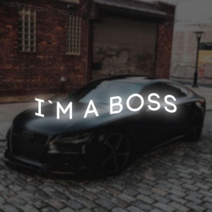 I`M A Boss