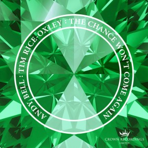 The Chance Won't Come Again by Andy Bell & Tim Rice-Oxley