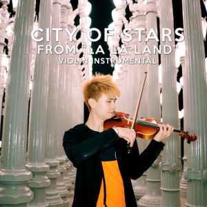 City of Stars (Violin Instrumental) [From "La La Land"]